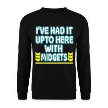 Ich habe es bis hierher mit Midgets "T-Shirt Design gehabt - Unisex Pullover - Schwarz - Vorne - Alina (178cm) & Michal (187cm)