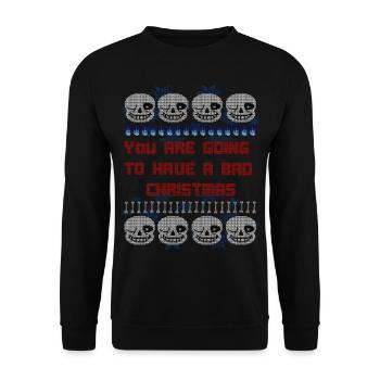 You are going to have a bad Christmas Pullover - Unisex Pullover - Schwarz - Vorne - Alina (178cm) & Michal (187cm)