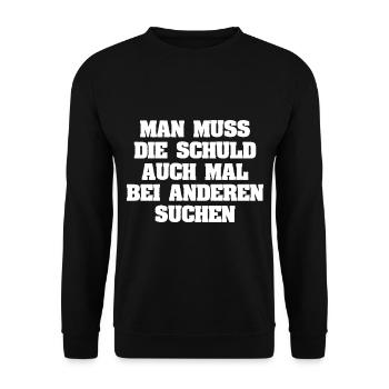 Lustige Sprüche Spruch Schuld Suchen Cool Geschenk - Unisex Pullover - Schwarz - Vorne - Alina (178cm) & Michal (187cm)
