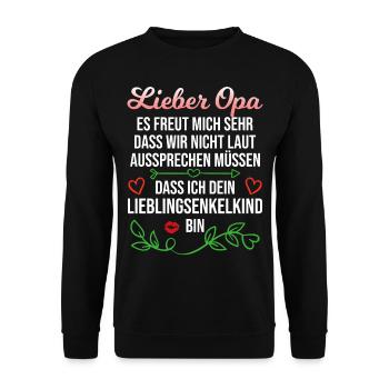 Opa Enkel Spruch Enkelin Lieblingsenkel Geschenk - Unisex Pullover - Schwarz - Vorne - Alina (178cm) & Michal (187cm)