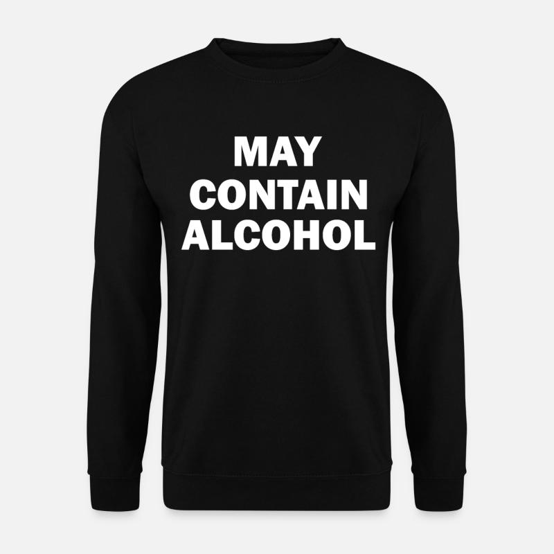 May Contain Alcohol - Unisex Sweatshirt - black