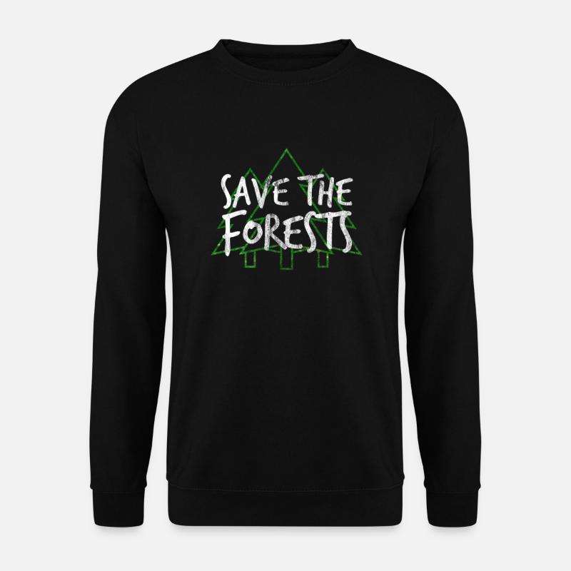 Save The Forests | Wald Bäume Natur Bio Geschenk - Unisex Pullover - Schwarz