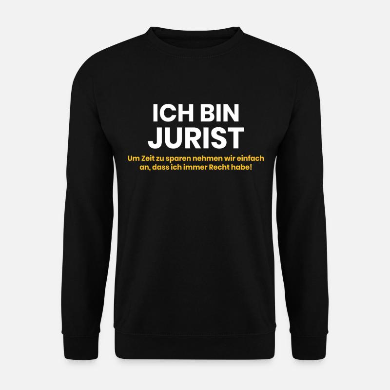 Ich bin Jurist - Unisex Pullover - Schwarz