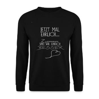 Together we are simply better for couples - Unisex Sweatshirt - black - Front - Alina (178cm) & Michal (187cm)