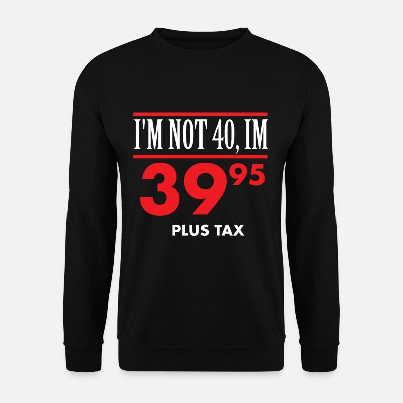 40th birthday - Unisex Sweatshirt - black