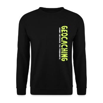 Geocaching hobby becomes too passionate Geschenk - Unisex Pullover - Schwarz - Vorne - Alina (178cm) & Michal (187cm)