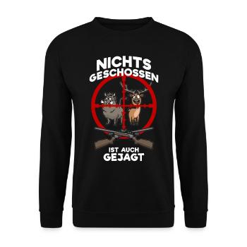 Nichts geschossen ist auch gejagt Jäger Jagd - Unisex Pullover - Schwarz - Vorne - Alina (178cm) & Michal (187cm)
