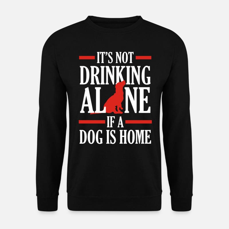 Hunde Spruch - Unisex Pullover - Schwarz