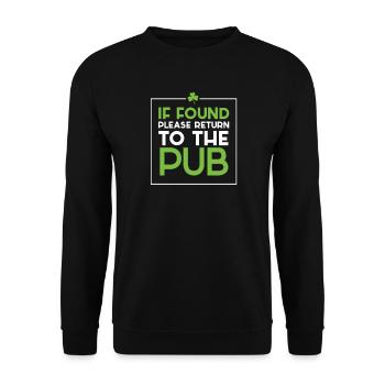 If Found Please Return To The Pub St. Patricks - Sweat-shirt Unisexe - noir - Devant - Alina (178cm) & Michal (187cm)