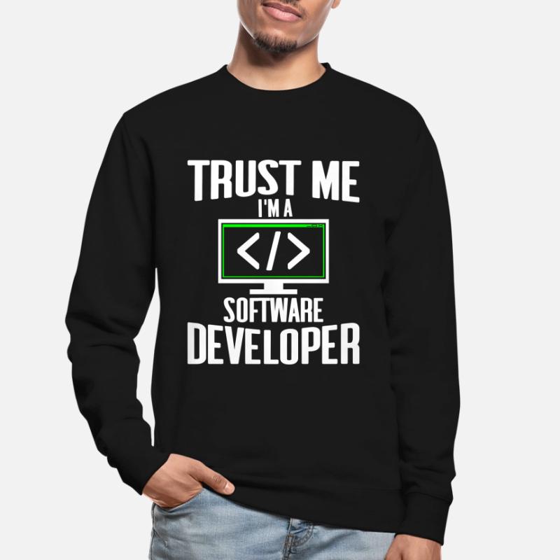 Trust me I'm a software developer gift online Unisex Sweatshirt