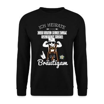 Cooler Bräutigam Lederhose Ich heirate Saufen Fun - Unisex Pullover - Schwarz - Vorne - Alina (178cm) & Michal (187cm)