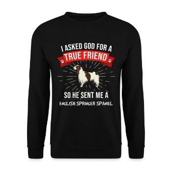 Ich bat Gott um ein wahres - Unisex Pullover - Schwarz - Vorne - Alina (178cm) & Michal (187cm)