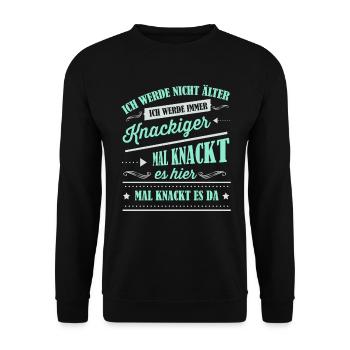 Älter werden, Alter, Spruch - Unisex Pullover - Schwarz - Vorne - Alina (178cm) & Michal (187cm)