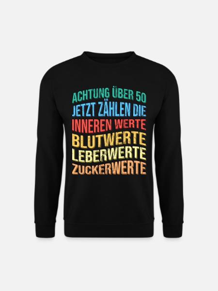 Über 50 Spruch Lustig Geburtstag - Unisex Pullover - Schwarz