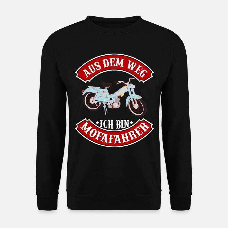 Aus dem Weg ich bin Mofafahrer Mofa Moped Geschenk - Unisex Pullover - Schwarz