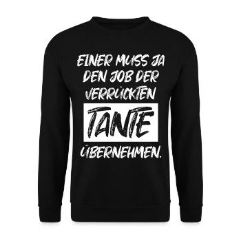 Verrückte Tante Patin Nichte Neffe Geschenk Taufe - Unisex Pullover - Schwarz - Vorne - Alina (178cm) & Michal (187cm)
