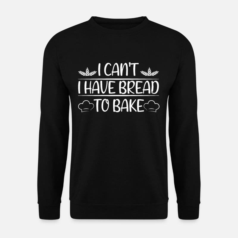 Bread baking baker - Unisex Sweatshirt - black