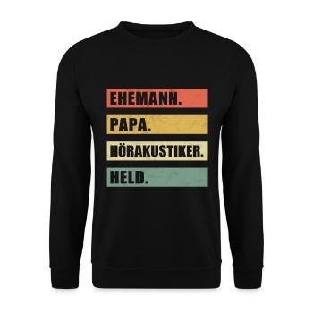 Hörakustiker Hörgeräteakustiker - Ehemann, Papa - Unisex Pullover - Schwarz - Vorne - Alina (178cm) & Michal (187cm)