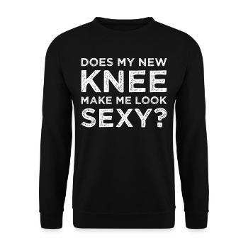 Knie Knieoperation Knieprothese Spruch - Unisex Pullover - Schwarz - Vorne - Alina (178cm) & Michal (187cm)
