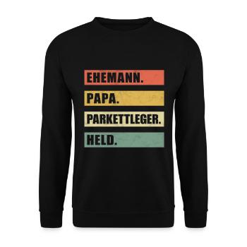 Ehemann Papa Parkettleger Bodenleger Held Spruch - Unisex Pullover - Schwarz - Vorne - Alina (178cm) & Michal (187cm)