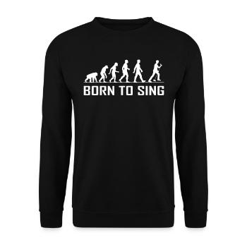 Evolution Chanteur Born To Sing Karaoke cadeau - Sweat-shirt Unisexe - noir - Devant - Alina (178cm) & Michal (187cm)