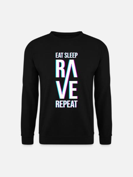 Eat Sleep Rave Repeat Gift - Unisex Sweatshirt - black