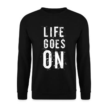 LIFE GOES ON Life Goes On Cool Sayings - Unisex Sweatshirt - black - Front - Alina (178cm) & Michal (187cm)