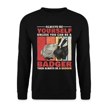 Honey roof sit yourself badger saying - Unisex Sweatshirt - black - Front - Alina (178cm) & Michal (187cm)