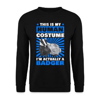 This is my honey roof costume badger saying - Unisex Sweatshirt - black - Front - Alina (178cm) & Michal (187cm)