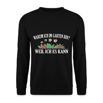 Gartenarbeit Gartenspruch Gärtner Geschenkidee - Unisex Pullover - Schwarz - Vorne - Alina (178cm) & Michal (187cm)