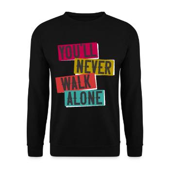 You’ll Never Walk Alone Proverbes de football - Sweat-shirt Unisexe - noir - Devant - Alina (178cm) & Michal (187cm)