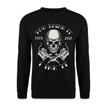 Tattoo Inked Ink Tattoo Spruch Cooler Spruch - Unisex Pullover - Schwarz - Vorne - Alina (178cm) & Michal (187cm)