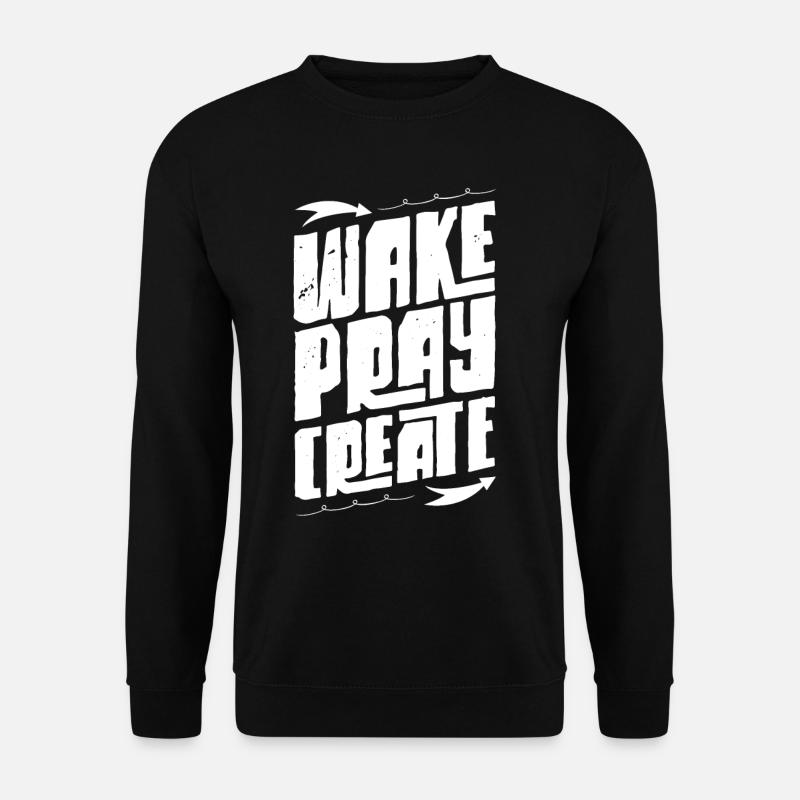 Wach bete Erschaffe - Unisex Pullover - Schwarz