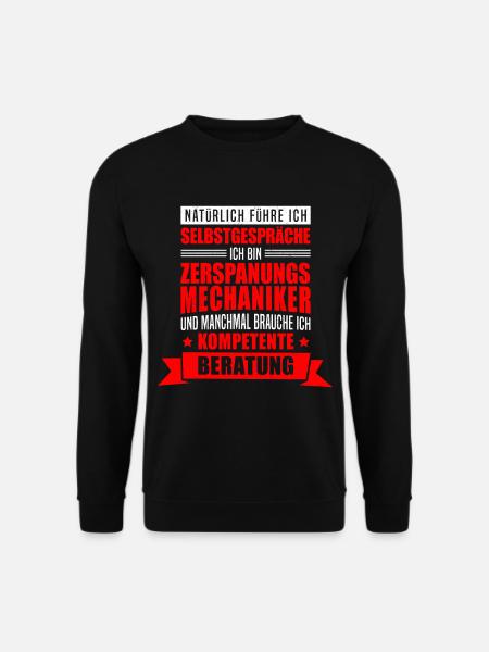 Zerspanungsmechaniker Selbstgespräche Spruch - Unisex Pullover - Schwarz