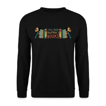 I Still Read Childrens Books Kinderbuch Buch - Unisex Pullover - Schwarz - Vorne - Alina (178cm) & Michal (187cm)