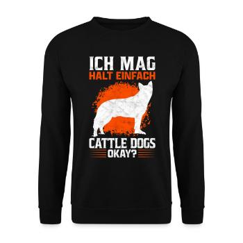 Ich mag Australian Cattle Dogs Spruch - Unisex Pullover - Schwarz - Vorne - Alina (178cm) & Michal (187cm)