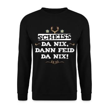 Scheiss da nix, dann feid da nix! Bayern Sprüche - Unisex Pullover - Schwarz - Vorne - Alina (178cm) & Michal (187cm)