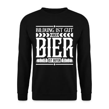 Bildung Ist Gut Aber Bier Ist Guter - Unisex Pullover - Schwarz - Vorne - Alina (178cm) & Michal (187cm)