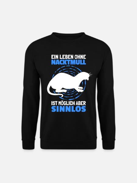 Leben ohne Nacktmull Nagetier Nager Sandgräber - Unisex Pullover - Schwarz