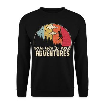 Escalade en montagne - say yes to new adventures - Sweat-shirt Unisexe - noir - Devant - Alina (178cm) & Michal (187cm)