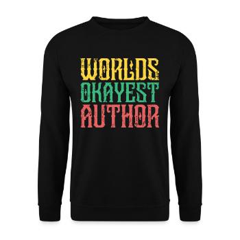 Worlds Okayest Author Author Authors - Unisex Sweatshirt - black - Front - Alina (178cm) & Michal (187cm)