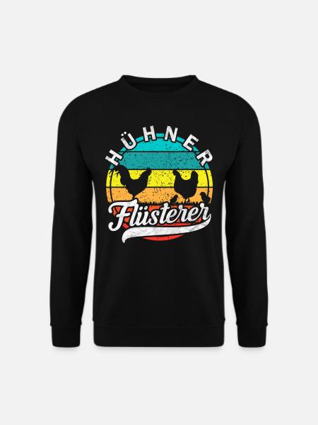 Hühnerflüsterer Hühner Huhn Landwirt Bauernhof - Unisex Pullover - Schwarz