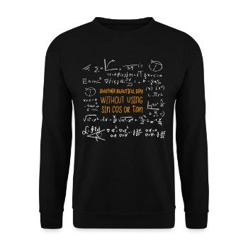 Day Without Sin Cos Tan Sinus Cosinus Tangens - Unisex Pullover - Schwarz - Vorne - Alina (178cm) & Michal (187cm)