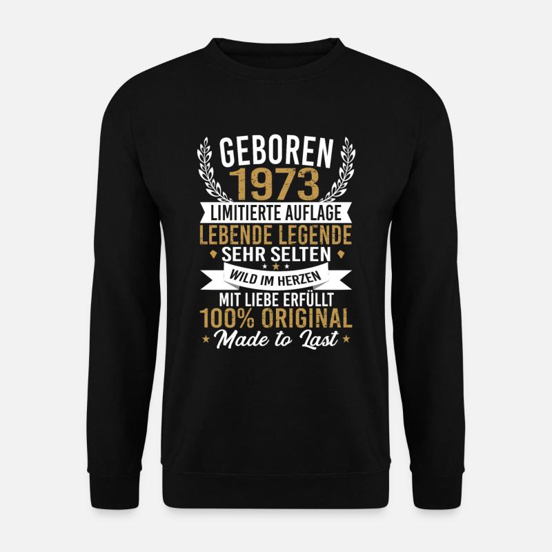 Geboren 1973 - Unisex Pullover - Schwarz