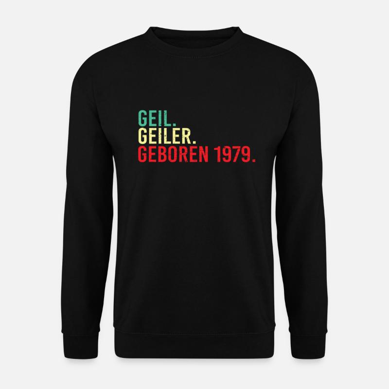 geboren 1979 - Unisex Pullover - Schwarz