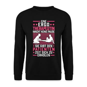 Ergotherapeutin machen keine Pause Ergotherapie - Unisex Pullover - Schwarz - Vorne - Alina (178cm) & Michal (187cm)