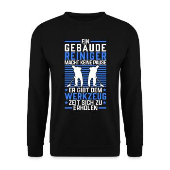 Gebäudereiniger keine Pause Fensterputzer - Unisex Pullover - Schwarz - Vorne - Alina (178cm) & Michal (187cm)