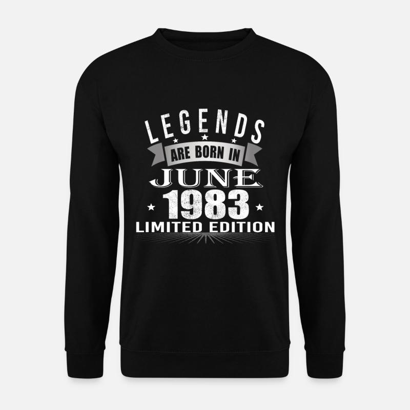 Legends are born in June 1983 - Unisex Pullover - Schwarz