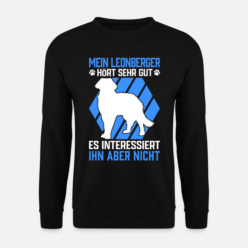 Mein Leonberger hört gut Leonberg Hund - Unisex Pullover - Schwarz