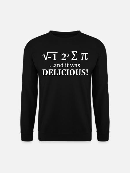 I Ate Some Pie And It Was Delicious Math - Unisex Pullover - Schwarz